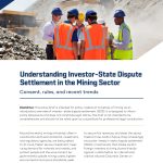 Understanding Investor-State Dispute Settlement (ISDS) in the Mining Sector cover.
